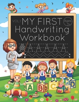 Paperback My First Handwriting Workbook: A Fun Tracing Book to Practice Writing for Preschoolers and Kids Ages 3-5: Tracing Lines, Shapes & ABC Letters 1st Edi Book