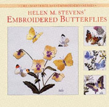 Paperback Helen M. Stevens' Embroidered Butterflies Book