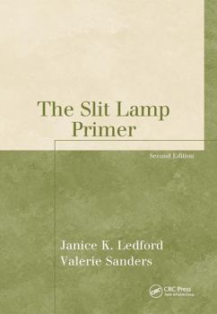 Paperback The Slit Lamp Primer Book