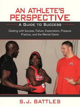 Paperback An Athlete's Perspective: A Guide to Success Book