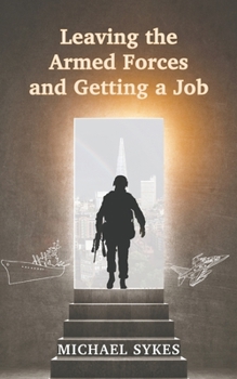 Leaving the Armed Forces and Getting a Job