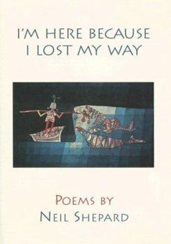 Paperback I'm Here Because I Lost My Way Book