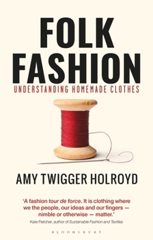 Paperback Folk Fashion: Understanding Homemade Clothes Book