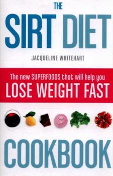 Paperback The Sirt Diet Cookbook Book