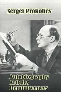 Paperback Sergei Prokofiev: Autobiography, Articles, Reminiscences Book
