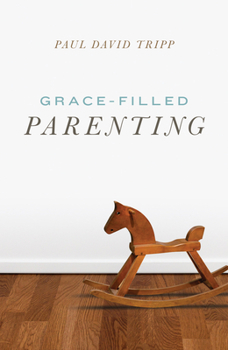 Paperback Grace-Filled Parenting (25-Pack) Book