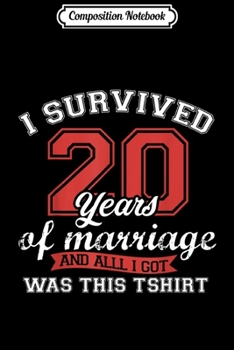 Composition Notebook: I Survived 21 Years Of Marriage Wedding Gift - Husband Wife  Journal/Notebook Blank Lined Ruled 6x9 100 Pages