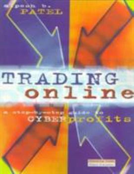 Paperback Trading Online: A Step-By-Step Guide to Cyber Profits Book