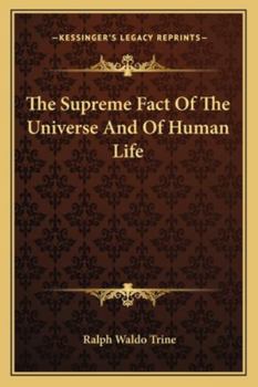 Paperback The Supreme Fact Of The Universe And Of Human Life Book