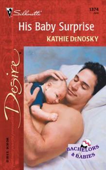 His Baby Surprise (Bachelors and Babies #6) - Book #14 of the Bachelors & Babies