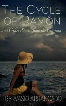 Paperback The Cycle of Ramón & Other Stories from the Cantina Book