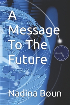 Paperback A Message To The Future Book