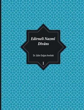 Paperback Edirneli Nazmî Dîvân&#305;, cilt 1 [Turkish] Book