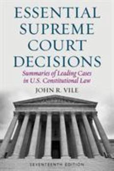 Hardcover Essential Supreme Court Decisions: Summaries of Leading Cases in U.S. Constitutional Law Book