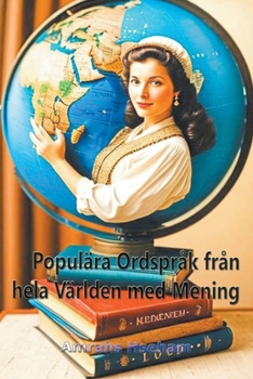 Paperback Populära Ordspråk från hela Världen med Mening [Swedish] Book
