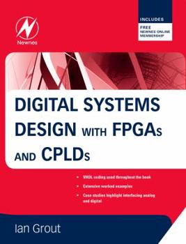 Hardcover Digital Systems Design with FPGAs and Cplds Book