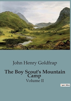 Paperback The Boy Scout's Mountain Camp: Volume II Book