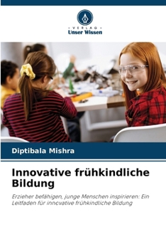Paperback Innovative frühkindliche Bildung [German] Book