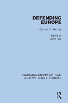 Hardcover Defending Europe: Options for Security Book