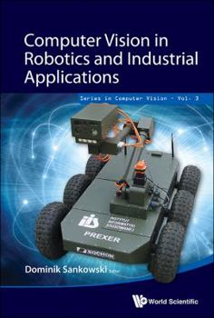 Hardcover Computer Vision in Robotics and Industrial Applications Book