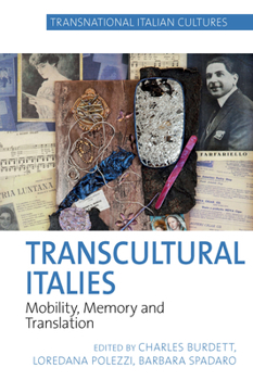 Hardcover Transcultural Italies: Mobility, Memory and Translation Book
