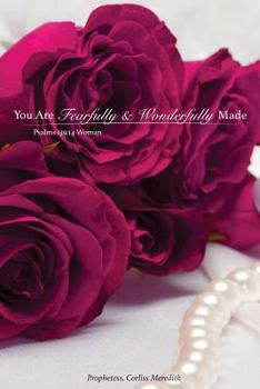 Paperback You Are Fearfully And Wonderfully Made: Psalms 139:14 Woman Book