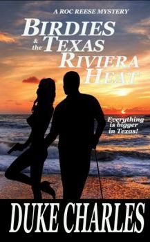 Paperback Birdies and the Texas Riviera Heat (Roc Reese Mystery Series) Book
