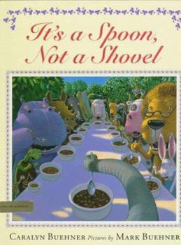 Hardcover It's a Spoon, Not a Shovel Book