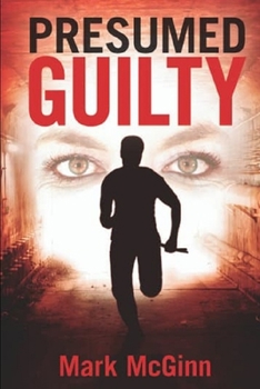 Presumed Guilty - Book #3 of the Sasha Stace