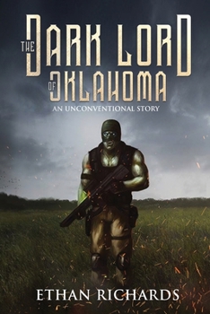 Paperback The Dark Lord of Oklahoma: An Unconventional Story Book
