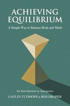 Paperback Achieving Equilibrium: A Simple Way to Balance Body and Mind Book
