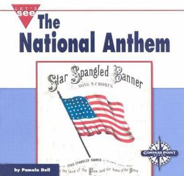 The National Anthem (Let's See Library - Our Nation series) - Book  of the Let's See Library - Our Nation