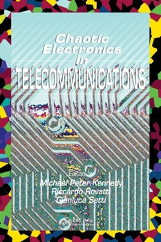 Hardcover Chaotic Electronics in Telecommunications Book