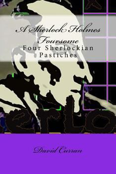 Paperback A Sherlock Holmes Foursome: Four Sherlockian Pastiches Book