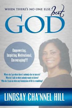 Paperback When There's No One Else but God Book