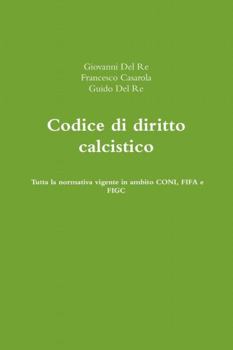 Paperback Codice di diritto calcistico [Italian] Book