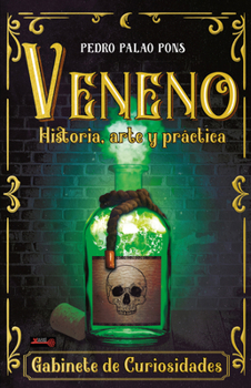 Paperback Veneno: Historia, Arte Y Práctica [Spanish] Book