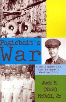 Paperback Pogiebait's War: A Son's quest for His Father's Wartime LIfe Book