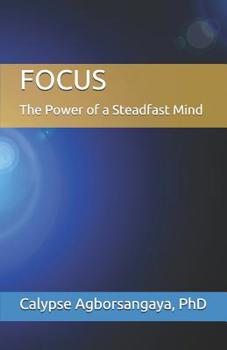 Paperback Focus: The Power of a Steadfast Mind Book