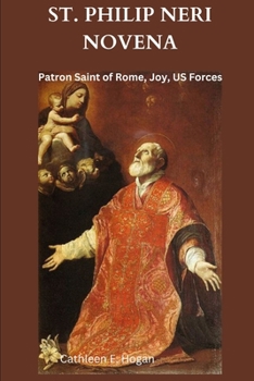 Paperback St. Philip Neri Novena: Patron Saint of Rome, Joy, US Forces Book