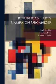 Republican Party campaign organizer: from volunteer to professional : oral history transcript / and related material, 1977-1983