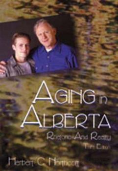 Paperback Aging in Alberta: Rhetoric and Reality Book