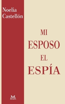 Paperback Mi esposo el espía [Spanish] Book