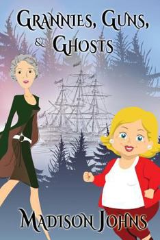 Paperback Grannies, Guns and Ghosts: An Agnes Barton Mystery Book