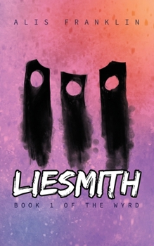 Paperback Liesmith: Book 1 of the Wyrd Book