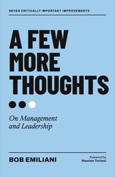 A Few More Thoughts: On Management and Leadership