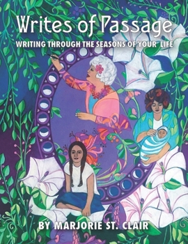 Paperback Writes of Passage: Writing through the Seasons of Your Life Book