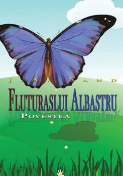 Paperback Povestea fluturasului albastru [Romanian] Book