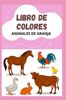Paperback Libro de colores animales de granja: Libro para colorear [Spanish] Book