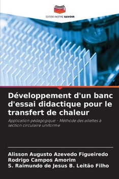 Développement d'un banc d'essai didactique pour le transfert de chaleur (French Edition)